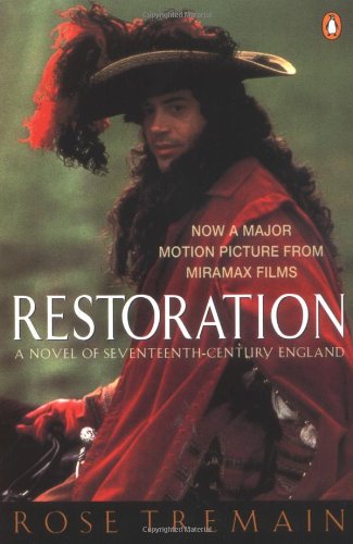 Beispielbild fr Restoration: A Novel of Seventeenth-Century England (Tie-In Edition) zum Verkauf von SecondSale