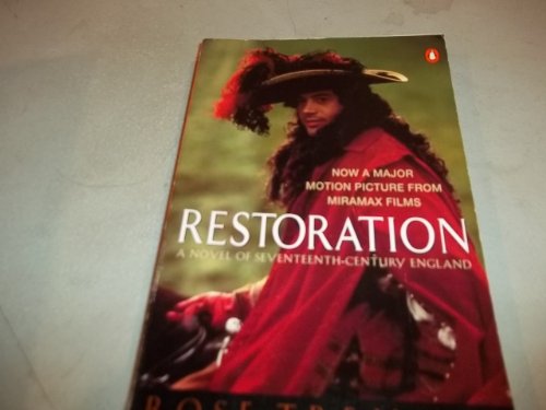 Imagen de archivo de Restoration: A Novel of Seventeenth-Century England (Tie-In Edition) a la venta por SecondSale