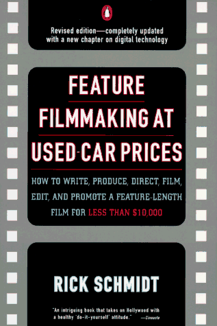 Imagen de archivo de Feature Filmmaking at Used-Car Prices: Revised Edition a la venta por Wonder Book