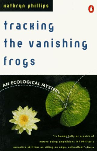 Stock image for Tracking the Vanishing Frogs: An Ecological Mystery for sale by SecondSale