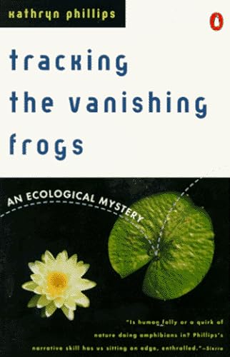 9780140246469: Tracking the Vanishing Frogs: An Ecological Mystery