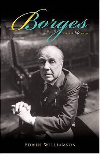 9780140246575: Borges: A Life