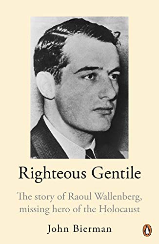 Beispielbild fr The Righteous Gentile : The Story of Raoul Wallenberg, Missing Hero of the Holocaust zum Verkauf von Better World Books