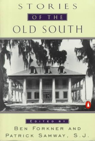 Stock image for Stories of the Old South: Revised Edition for sale by Wonder Book