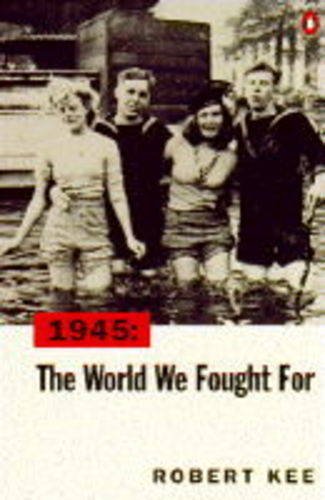 Imagen de archivo de 1945: The World We Fought for a la venta por HPB-Ruby
