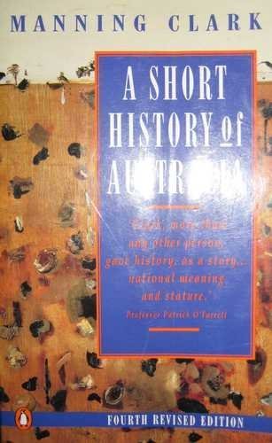 A short history of Australia (9780140247473) by C.M.H. Clark