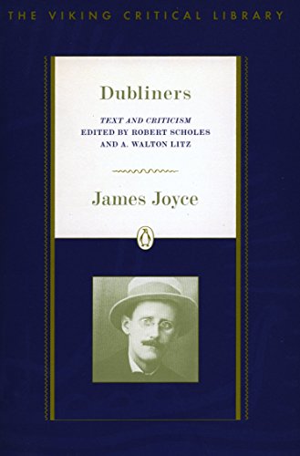 Imagen de archivo de Dubliners: Text and Criticism; Revised Edition (Critical Library, Viking) a la venta por SecondSale