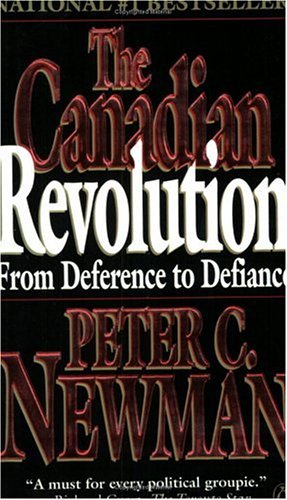 Beispielbild fr The Canadian Revolution: From Deference to Defiance zum Verkauf von HPB-Diamond