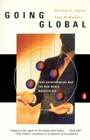 Stock image for Going Global: Four Entrepreneurs Map the New World Marketplace for sale by Ergodebooks