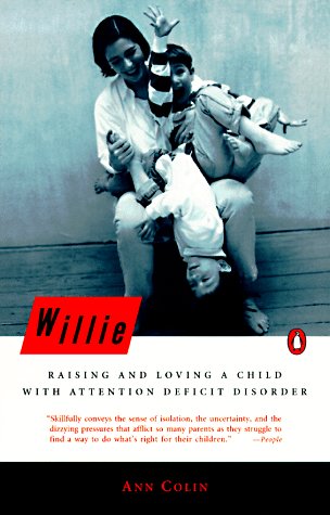 9780140249088: Willie: Raising And Loving a Child with Attention Deficit Disorder