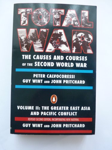 Beispielbild fr Total War: Causes and Courses of the Second World War : The Greater East Asia and Pacific Conflict (rev. 2nd ed.) zum Verkauf von WorldofBooks