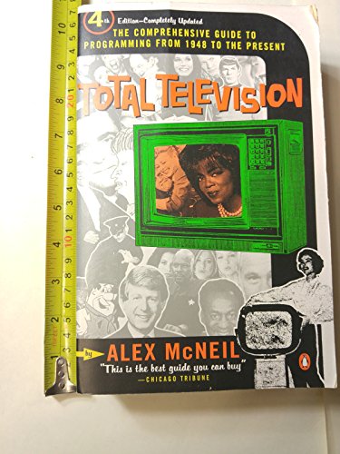 Beispielbild fr Total Television : The Comprehensive Guide to Programming from 1948 to the Present zum Verkauf von Better World Books