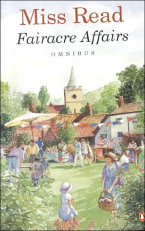 Imagen de archivo de Fairacre Affairs Omnibus: Village Centenary; Summer at Fairacre a la venta por WorldofBooks