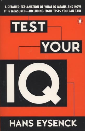 9780140249620: Test Your IQ: A Detailed Explanation of What IQ Means and How It Is Measured--Including Eight Tests You Can Take