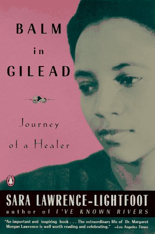 Balm in Gilead: Journey of a Healer (9780140249675) by Lawrence-Lightfoot, Sara
