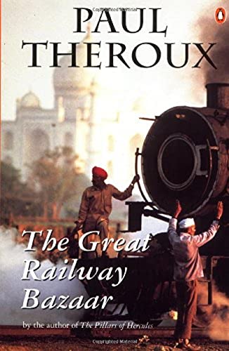 The great railway bazaar by the author of the pillars of hercules