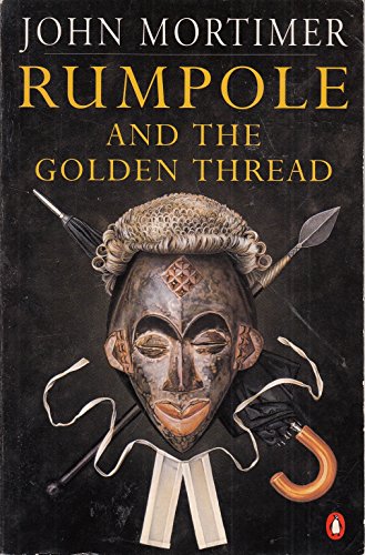 Imagen de archivo de Rumpole and the Golden Thread a la venta por ThriftBooks-Atlanta