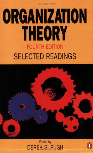 Imagen de archivo de Organization Theory: Selected Readings:Fourth Edition (Penguin business) a la venta por WorldofBooks