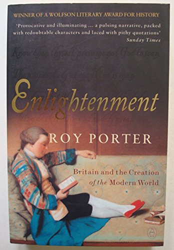 Stock image for Enlightenment: Britain and the Creation of the Modern World for sale by Ergodebooks
