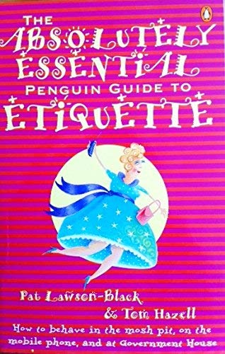 Absolutely Essential Penguin Guide to Etiquette
