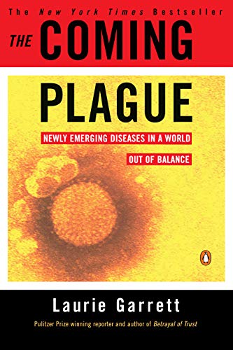 9780140250916: The Coming Plague: Newly Emerging Diseases in a World Out of Balance