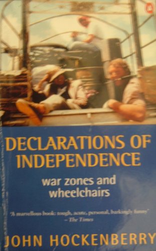 Imagen de archivo de Declarations of Independence: War Zones and Wheelchairs a la venta por AwesomeBooks