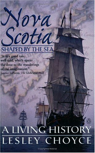 9780140251326: Nova Scotia Shaped By the Sea: A Living History