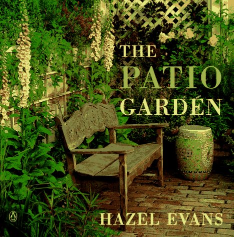 Stock image for The Patio Garden (Gardening Library) for sale by Wonder Book