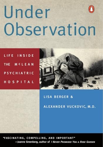 Beispielbild fr Under Observation: Life Inside the McLean Psychiatric Hospital zum Verkauf von Ergodebooks