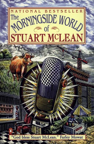 Beispielbild fr The Morningside World of Stuart Mclean zum Verkauf von 2Vbooks