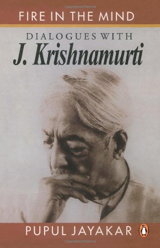 9780140251661: Fire in the Mind: Dialogues with J.Krishnamurthi