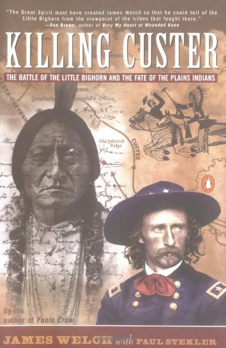 Beispielbild fr Killing Custer The Battle of Little Big Horn and the Fate of the Plains Indians zum Verkauf von JARE Inc. dba Miles Books