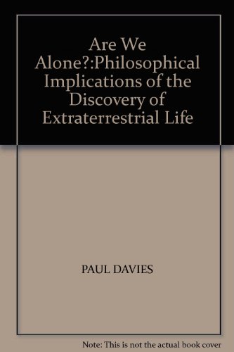 9780140251791: Are We Alone?:Philosophical Implications of the Discovery of Extraterrestrial Life