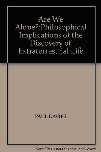 9780140251791: Are We Alone?: Philosophical Implications of the Discovery of Extraterrestrial Life