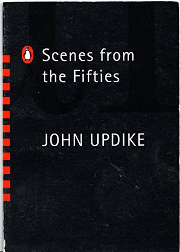 Scenes from the Fifties (9780140252330) by John Updike