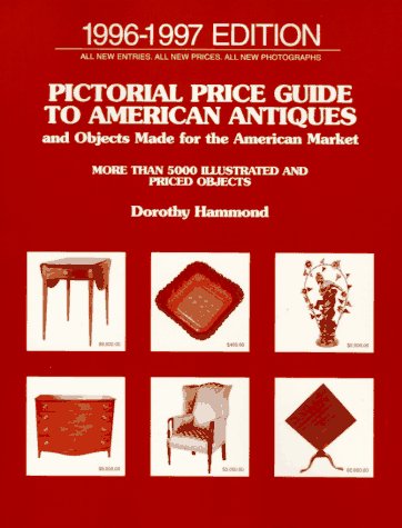 Imagen de archivo de Pictorial Price Guide To American Antiques and Objects Madefor The American Market: 1996-1997 (17th ed) a la venta por Wonder Book