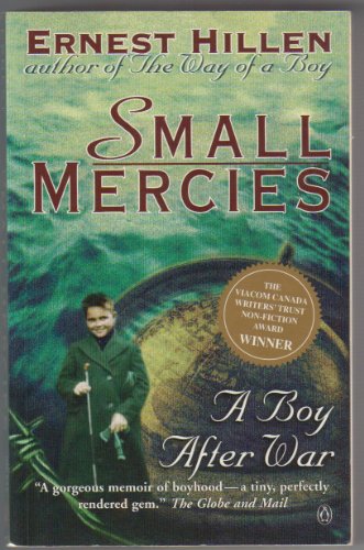 Stock image for Small Mercies : A Boy after War for sale by Blue Vase Books