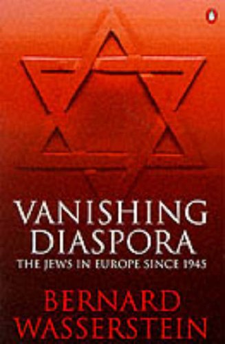 Stock image for Vanishing Diaspora: Jews in Europe Since 1945 for sale by Book Haven