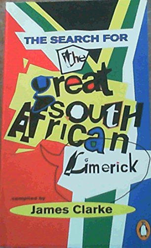 The search for the great South African limerick (9780140253931) by James Clarke
