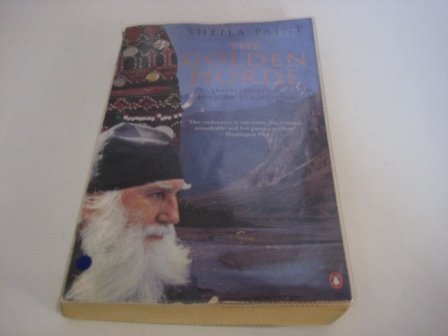 Imagen de archivo de The Golden Horde: Travels from the Himalaya to Karpathos a la venta por WorldofBooks