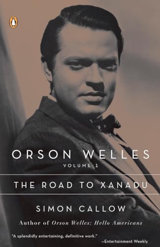 9780140254563: Orson Welles, Volume 1: The Road to Xanadu