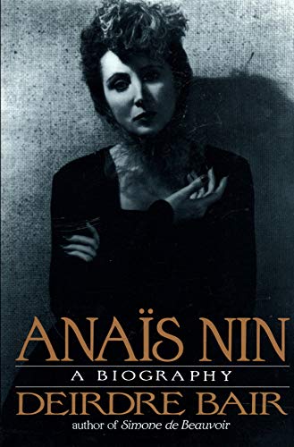 Beispielbild fr Anais Nin: A Biography zum Verkauf von Goodwill Industries