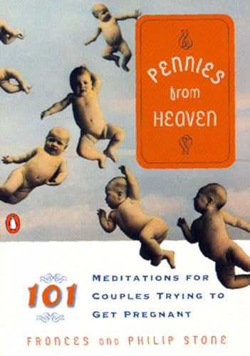 Beispielbild fr Pennies from Heaven: 101 Meditations For Couples Trying to Get Pregnant zum Verkauf von AwesomeBooks