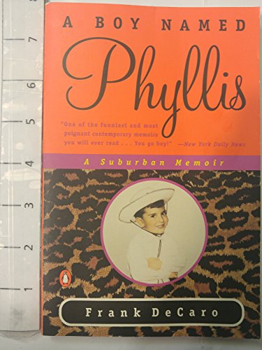 Stock image for A Boy Named Phyllis : A Surburban Memoir for sale by Better World Books