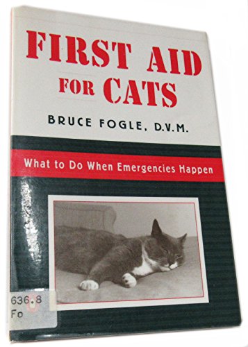 Beispielbild fr First Aid for Cats: What to do When Emergencies Happen zum Verkauf von Wonder Book