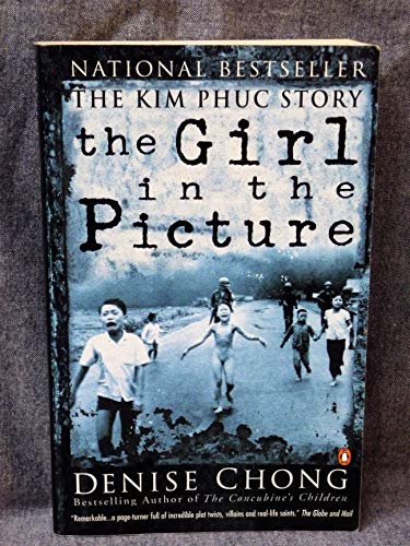 Beispielbild fr Girl in the Picture : The Kim Phuc Story zum Verkauf von Better World Books