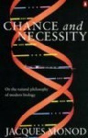 Beispielbild fr Chance And Necessity: An Essay On the Natural Philosophy of Modern Biology (Penguin Press Science S.) zum Verkauf von WorldofBooks