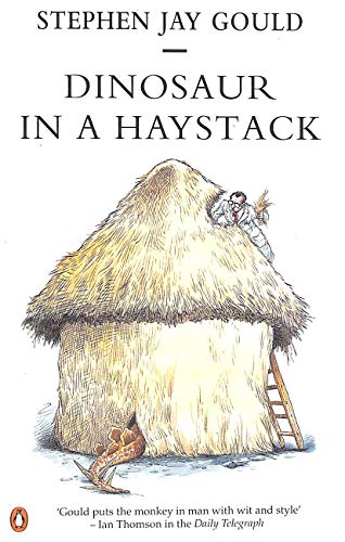 Stock image for Dinosaur in a Haystack: Reflections in Natural History (Penguin science) for sale by WorldofBooks