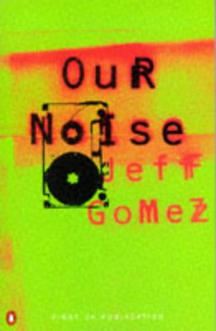 9780140256826: Our Noise