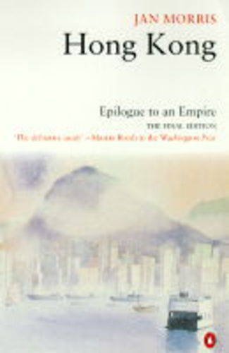 Imagen de archivo de Hong Kong. Epilogue to an Empire a la venta por SecondSale
